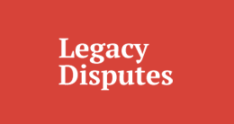Legacy Disputes